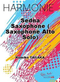 SEDNA SAXOPHONE ( SAXOPHONE ALTO SOLO) CONCERT BAND/HARMONIE-PARTITION+PARTIES SEPAREES