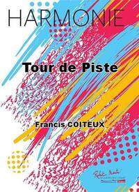 TOUR DE PISTE CONCERT BAND/HARMONIE-PARTITION+PARTIES SEPAREES