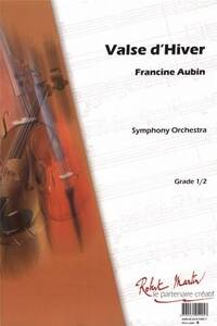 VALSE D'HIVER POUR ORCHESTRE SYMPHONIQUE --- CONDUCTEUR ET PARTIES SEPAREES