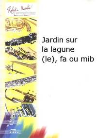LE JARDIN SUR LA LAGUNE --- COR ET PIANO