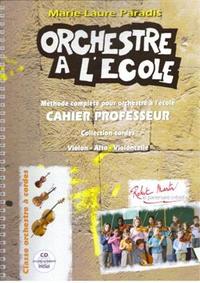 Orchestre A l'Ecole --- Cahier du professeur