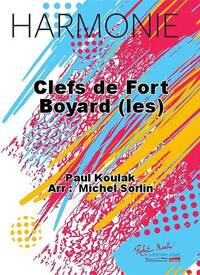CLEFS DE FORT BOYARD (LES) CONCERT BAND/HARMONIE-PARTITION+PARTIES SEPAREES
