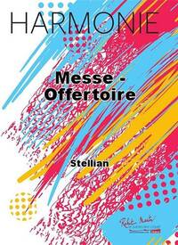 MESSE - OFFERTOIRE CONCERT BAND/HARMONIE-PARTITION+PARTIES SEPAREES