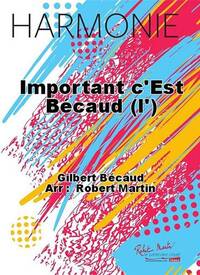IMPORTANT C'EST BECAUD (L') CONCERT BAND/HARMONIE-PARTITION+PARTIES SEPAREES