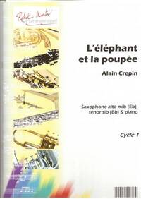 L'ELEPHANT ET LA POUPEE --- SAXOPHONE ALTO OU TENOR ET PIANO