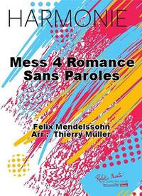MESS 4 ROMANCE SANS PAROLES CONCERT BAND/HARMONIE-PARTITION+PARTIES SEPAREES