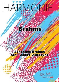 BRAHMS CONCERT BAND/HARMONIE-PARTITION+PARTIES SEPAREES