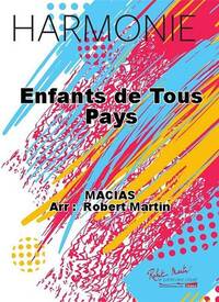 ENFANTS DE TOUS PAYS CONCERT BAND/HARMONIE-PARTITION+PARTIES SEPAREES