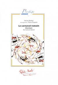 OUVERTURE DU CARNAVAL ROMAIN CONCERT BAND/HARMONIE-PARTITION+PARTIES SEPAREES