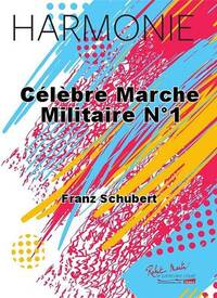 CELEBRE MARCHE MILITAIRE N 1 CONCERT BAND/HARMONIE-PARTITION+PARTIES SEPAREES