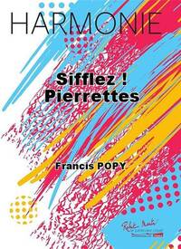 SIFFLEZ ! PIERRETTES CONCERT BAND/HARMONIE-PARTITION+PARTIES SEPAREES