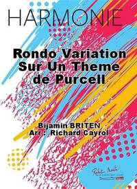 RONDO VARIATION SUR UN THEME DE PURCELL CONCERT BAND/HARMONIE-PARTITION+PARTIES SEPAREES