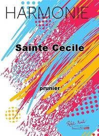 SAINTE CECILE CONCERT BAND/HARMONIE-PARTITION+PARTIES SEPAREES