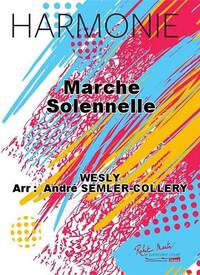 MARCHE SOLENNELLE CONCERT BAND/HARMONIE-PARTITION+PARTIES SEPAREES