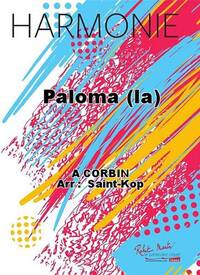 PALOMA (LA) CONCERT BAND/HARMONIE-PARTITION+PARTIES SEPAREES