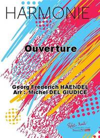 OUVERTURE CONCERT BAND/HARMONIE-PARTITION+PARTIES SEPAREES