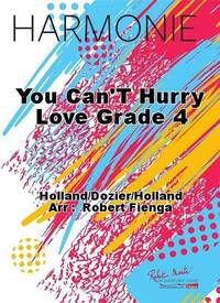 YOU CAN'T HURRY LOVE GRADE 4 CONCERT BAND/HARMONIE-PARTITION+PARTIES SEPAREES