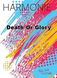 DEATH OR GLORY CONCERT BAND/HARMONIE-PARTITION+PARTIES SEPAREES