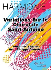 VARIATIONS SUR LE CHORAL DE SAINT-ANTOINE CONCERT BAND/HARMONIE-PARTITION+PARTIES SEPAREES