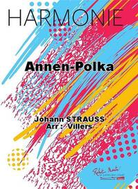 ANNEN-POLKA CONCERT BAND/HARMONIE-PARTITION+PARTIES SEPAREES