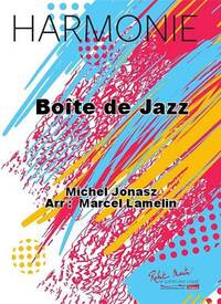 BOITE DE JAZZ CONCERT BAND/HARMONIE-PARTITION+PARTIES SEPAREES