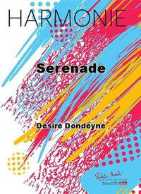 SERENADE CONCERT BAND/HARMONIE-PARTITION+PARTIES SEPAREES