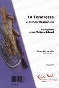 LA TENDRESSE CONCERT BAND/HARMONIE-PARTITION+PARTIES SEPAREES