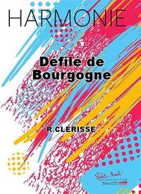 DEFILE DE BOURGOGNE CONCERT BAND/HARMONIE-PARTITION+PARTIES SEPAREES