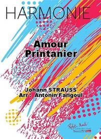 AMOUR PRINTANIER CONCERT BAND/HARMONIE-PARTITION+PARTIES SEPAREES
