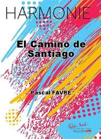 EL CAMINO DE SANTIAGO CONCERT BAND/HARMONIE-PARTITION+PARTIES SEPAREES