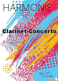 CLARINET-CONCERTO CONCERT BAND/HARMONIE-PARTITION+PARTIES SEPAREES