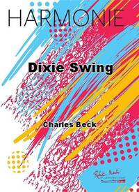 DIXIE SWING CONCERT BAND/HARMONIE-PARTITION+PARTIES SEPAREES