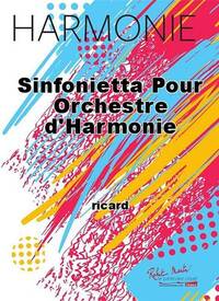 SINFONIETTA POUR ORCHESTRE D'HARMONIE CONCERT BAND/HARMONIE-PARTITION+PARTIES SEPAREES