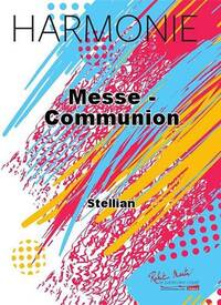 MESSE - COMMUNION CONCERT BAND/HARMONIE-PARTITION+PARTIES SEPAREES