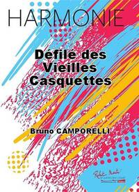 DEFILE DES VIEILLES CASQUETTES CONCERT BAND/HARMONIE-PARTITION+PARTIES SEPAREES