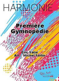 PREMIERE GYMNOPEDIE CONCERT BAND/HARMONIE-PARTITION+PARTIES SEPAREES