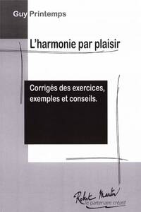HARMONIE PAR PLAISIR : CORRIGES DES EXERCICES EXEMPLES ET CONSEILS --- FORMATION MUSICALE