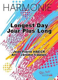 LONGEST DAY JOUR PLUS LONG CONCERT BAND/HARMONIE-PARTITION+PARTIES SEPAREES