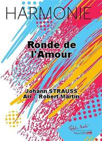 RONDE DE L'AMOUR CONCERT BAND/HARMONIE-PARTITION+PARTIES SEPAREES