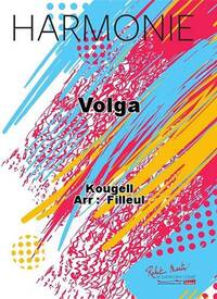 VOLGA CONCERT BAND/HARMONIE-PARTITION+PARTIES SEPAREES