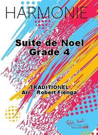 SUITE DE NOEL GRADE 4 CONCERT BAND/HARMONIE-PARTITION+PARTIES SEPAREES