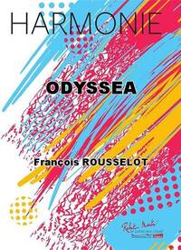 ODYSSEA CONCERT BAND/HARMONIE/FANFARE-PARTITION+PARTIES SEPAREES
