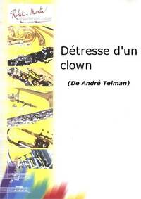 DETRESSE D'UN CLOWN --- TROMPETTE ET PIANO