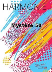 MYSTERE 50 CONCERT BAND/HARMONIE-PARTITION+PARTIES SEPAREES
