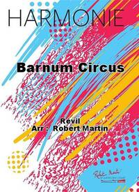 BARNUM CIRCUS CONCERT BAND/HARMONIE-PARTITION+PARTIES SEPAREES