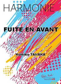 FUITE EN AVANT CONCERT BAND/HARMONIE-PARTITION+PARTIES SEPAREES