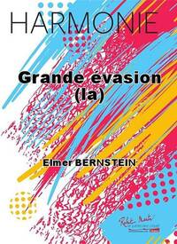 GRANDE EVASION (LA) CONCERT BAND/HARMONIE-PARTITION+PARTIES SEPAREES