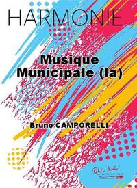 MUSIQUE MUNICIPALE (LA) CONCERT BAND/HARMONIE-PARTITION+PARTIES SEPAREES