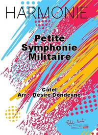 PETITE SYMPHONIE MILITAIRE CONCERT BAND/HARMONIE-PARTITION+PARTIES SEPAREES