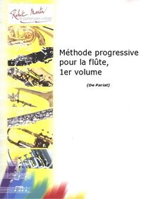 METHODE PROGRESSIVE POUR LA FLUTE, 1ER VOLUME